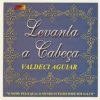 Baixe os CDs gospel – Levante a Cabeça-Valdeci Aguiar Levante a Cabeça-Valdeci Aguiar