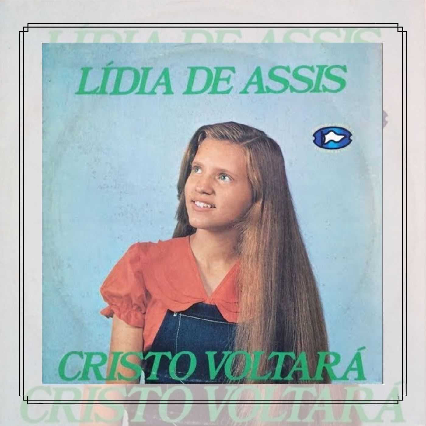 lidia de assis- Cristo Voltará
