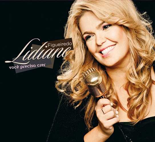 Baixe os CDs gospel – Lidiane Figueiredo – Você Precisa Crer – 2011 Lidiane Figueiredo - Você Precisa Crer - 2011