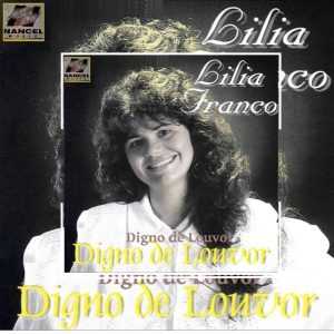 Lilia Franco - Digno de Louvor 1991