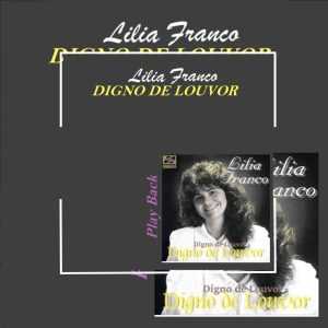 Lilia Franco - Digno de Louvor (Play Back)1991