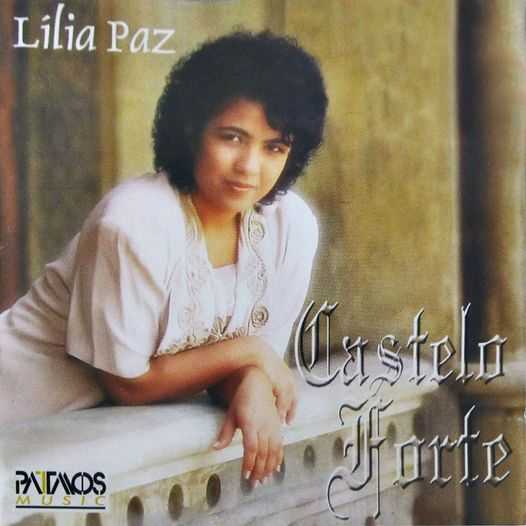 Lilia Paz - Castelo Forte