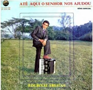 Lourival Freitas - Até Aqui o Senhor Nos Ajudou