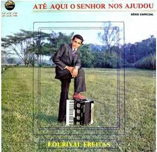 Baixe os CDs gospel – Lourival Freitas – Até Aqui o Senhor Nos Ajudou Lourival Freitas - Até Aqui o Senhor Nos Ajudou
