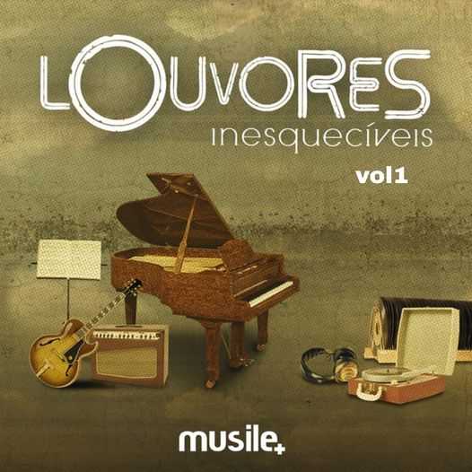 Louvores inesquecíveis vol 1