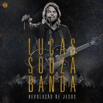 Lucas Souza Banda mais tocadas 2026