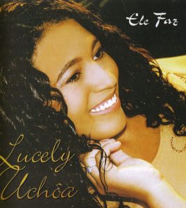 LUCELY UCHOA - Ele Faz