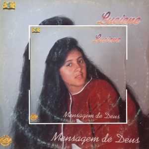 Luciene - Mensagem de Deus 1985