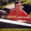 Luiz de Carvalho - Coletânea: Bendirei Teu Nome (2002) VOZ E PB