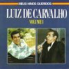 Luiz de Carvalho - Meus Hinos Queridos Vol. 01