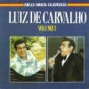 LUIZ DE CARVALHO - MEUS HINOS QUERIDOS VOL. 1