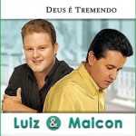 Luiz & Maicon - Deus É Tremendo (Incluindo Playback)