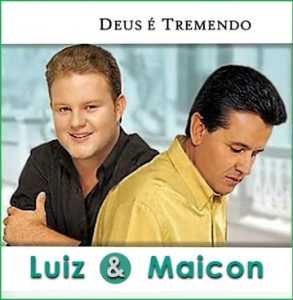 Luiz & Maicon - Deus É Tremendo (Incluindo Playback)