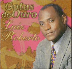 Luiz Roberto - Gotas de Ouro Vol. 2
