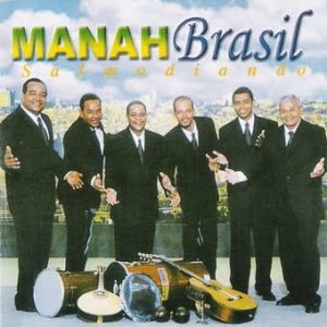 MANAH BRASIL - SALMODIANDO - SAMBA GOSPEL.