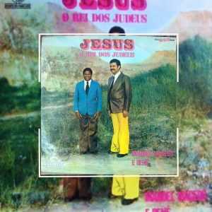Manoel Macedo & Benê - Jesus, o Rei dos Judeus