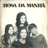 Mara Dalila e Sara Araújo - Rosa da Manhã (1970)