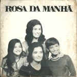 Mara Dalila e Sara Araújo - Rosa da Manhã (1970)