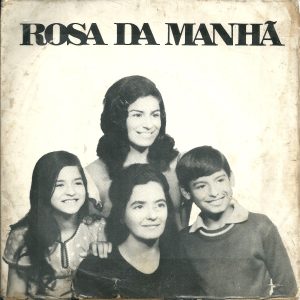Mara Dalila e Sara Araújo - Rosa da Manhã (1970)