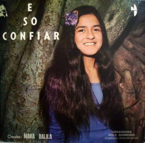 Mara Dalila - É só confiar (1974)