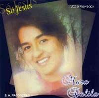 Baixe os CDs gospel – Mara Dalila – Só Jesus (Voz e Play back) Mara Dalila - Só Jesus (Voz e Play back)