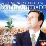 Marcelo Crivella - O Mensageiro da Solidariedade