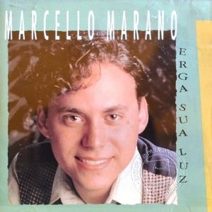 Marcelo Marano - Erga Sua Luz