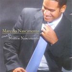 Marcelo Nascimento - Canta Mattos Nascimento