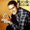 Marcelo Nascimento - Hoje Eu Sou Feliz (1999)
