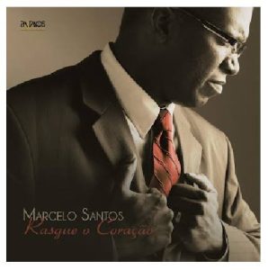 Marcelo Santos - Rasgue O Coração