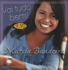 Márcia Bandeira - Vai tudo Bem