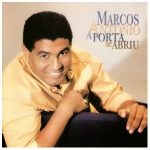 MARCOS ANTÔNIO - A PORTA SE ABRIU