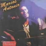 Marcos Antonio - Quem da mais?