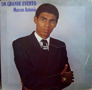 Marcos Antonio - Um Grande Evento (1985)