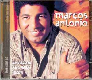 Marcos Antônio - Um passeio pela harpa Cristã - Vol. 10