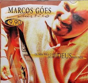 Marcos Góes - De Mim Para o Meu Deus do Meu Deus Para Mim