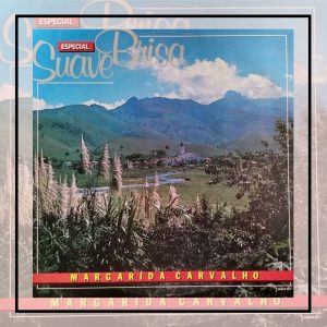 Margarida Carvalho - Suave Brisa 1990