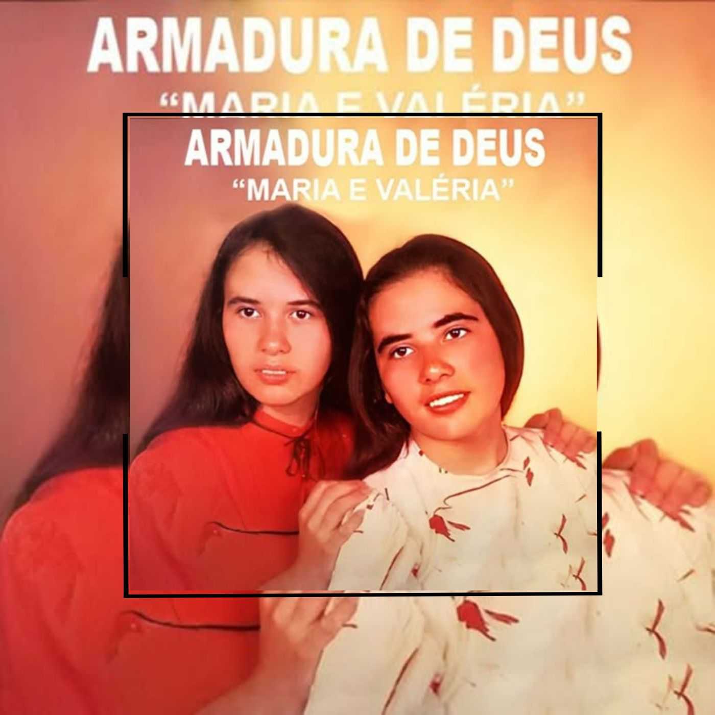 Maria E Valéria - Armadura de Deus 1983