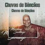 Marilene Santiagoo - Chuvas de Bênçãos