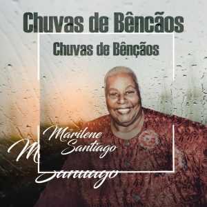 Marilene Santiagoo - Chuvas de Bênçãos