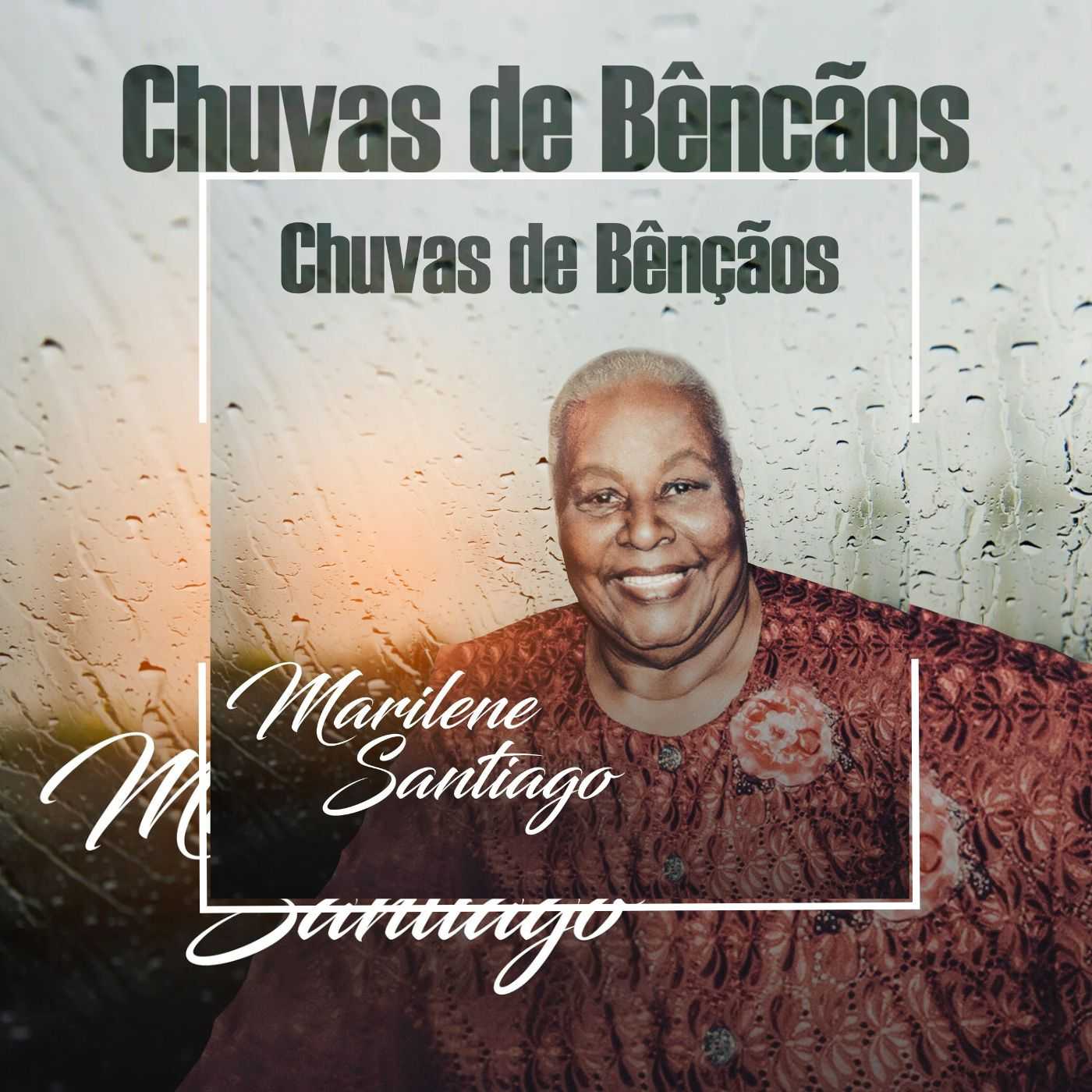 Marilene Santiagoo - Chuvas de Bênçãos