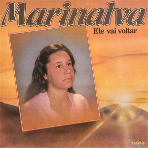 Marinalva - Ele vai Voltar 1985