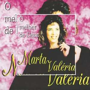 Marta Valeria - O Melhor de Deus 1998