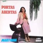 Martinha - Portas Abertas