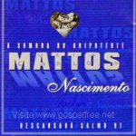 Baixe os CDs gospel - Mattos Nascimento - A Sombra do Onipotente Mattos Nascimento - A Sombra do Onipotente