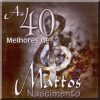 MATTOS NASCIMENTO - AS 40 MELHORES