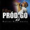 MATTOS NASCIMENTO - FILHO PRÓDIGO