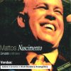 Mattos Nascimento - Levanta A Bandeira