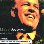 Mattos Nascimento - Levanta A Bandeira