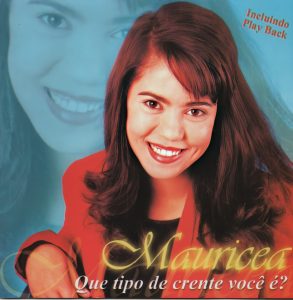 Mauricéa - Que tipo de Crente que você É? (Voz & playback)